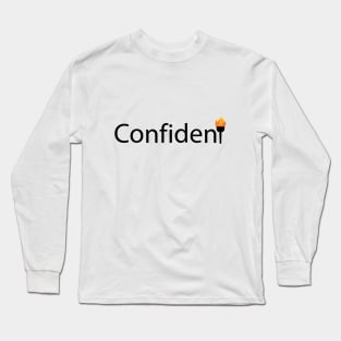 Confident artistic design Long Sleeve T-Shirt